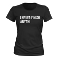 Miniatyrbilde 1 av 2: I Never Finish Anythi - T-SHIRT - DAME svart S