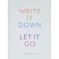 Write It Down, Let It Go (bok, spiral, eng)