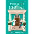 Astrid Parker Doesn't Fail (häftad, eng)