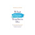 What Happy Teachers Do (häftad, eng)