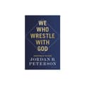 We Who Wrestle With God (häftad, eng)