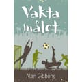 Vakta målet (inbunden)