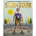Stor & stark : träningsguide för motvilliga (inbunden)
