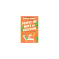 People We Meet On Vacation (pocket, eng)