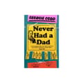 Never Had a Dad (häftad, eng)