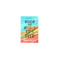 When the World Tips Over (inbunden, eng)