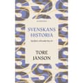 Svenskans historia : språkets roll under 800 år (inbunden)