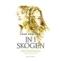 In i skogen (inbunden)