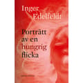 Porträtt av en hungrig flicka (häftad)