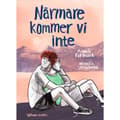 Närmare kommer vi inte (bok, danskt band)