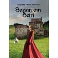 Sagan om Seiri (inbunden)