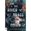 And the River Drags Her Down (pocket, eng)