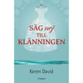 Säg nej till klänningen (inbunden)