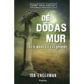 De dödas mur och andra rysligheter (inbunden)