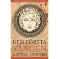 Den första sången (häftad)
