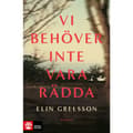 Vi behöver inte vara rädda (inbunden)