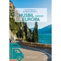 Husbil genom Europa : turförslag för husbilssemestern 2025 (bok, flexband)