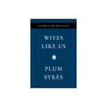 Wives Like Us (inbunden, eng)