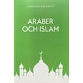 Araber och Islam (bok, storpocket)
