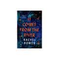It Comes from the River (häftad, eng)