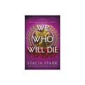 We Who Will Die (häftad, eng)