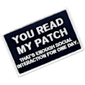Miniatyrbillede 3 af 5: Du læste mit patch, det er nok social interaktion for en dag taktisk patch - broderet morale applikation