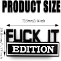 Miniatyrbillede 7 af 7: Fuck IT Edition Emblem Decal 3D Letter Fender Badge Stickers Style2