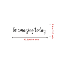 Pikkukuva 4 / 4: 2 kpl Be Amazing Today Tarra 16\" X 3.5\" Lainaus Peili Lainaukset Vinyyli