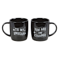 Miniatyrbild 2 av 2: Something Different You Are The Strange To My Unusual Mug Set ( Black/White One Size