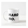 Miniatyrbillede 2 af 2: Hard No Kaffe Krus Morgenmad Krus Sjov Kaffe Krus 11 Ounces Inspirerende Og Mo