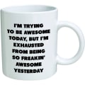 Miniatyrbillede 2 af 4: eaven of Mugs TM 11 ounce Jeg prøver i dag, men jeg er udmattet af at være så Frea