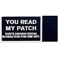 Miniatyrbillede 4 af 4: Du læser mit patch, der er nok social interaktion for en dags taktiske patch - broderet