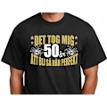Miniatyrbild 1 av 2: Födelsedags-T-shirt - Det tog 50 år att bli perfekt s S