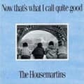 Housemartins Now Thats What I Call Quite Good [IMPORT CD CD CD