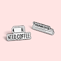 Pikkukuva 3 / 10: Rintaneula rintaneula NEED COFFEE NEED COFFEE Need Coffee
