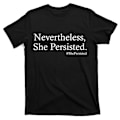 Miniatyrbillede 1 af 5: Elegant T-shirt med teksten \"News Nevertheless, She Persisted\" M