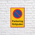 Miniatyrbild 3 av 3: Parkeringsskylt / Varningsskylt Parkering / Trafikskylt - Skylt MultiColor 21x30 - Parkering förbjuden 