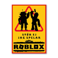 Miniatyrbild 1 av 2: Roblox Stör Ej Skylt / Varningsskylt - A4 multifärg