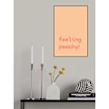 Pikkukuva 1 / 2: Feeling Peachy - Text Poster MultiColor 21x30 cm