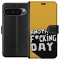 Pikkukuva 1 / 3: Google Pixel 9 Pro XL Lompakkokotelo Another Day Tekstimotiivi Huumori Katumuoti Graafinen Rohkea Tyyli Suosittu Elämäntapa Kaupunkimuoti Design