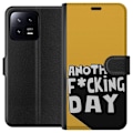 Miniatyrbillede 1 af 3: Xiaomi 13 Tegnebogsetui Another Day Tekstmotiv Humor Streetwear Grafisk Rå Stil Populært Livsstil By Mode Design