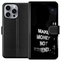 Pikkukuva 1 / 3: Apple iPhone 16 Pro Max Lompakkokotelo Tee Rahaa Älä Ystäviä Lainaus Katumuoti Teksti Suunnittelu Trendi Raha Elämäntapa Graafinen Kaupunkimuoti
