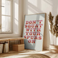 Miniatyrbild 3 av 4: Don&#039;t Squat With Your Spurs On Poster 50x70 cm