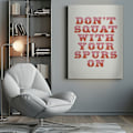 Miniatyrbild 3 av 3: Don&#039;t Squat With Your Spurs On Canvastavla 50x70 cm