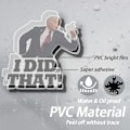 Miniatyrbillede 3 af 5: 100 stk. \"I Did That\"-klistermærker med Biden, sjove klistermærker med Biden