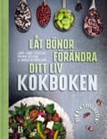 Lad bønner ændre dit liv: kogebogen 9789188917478 482 Multifärg