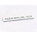 Miniatyrbild 2 av 2: Ingen reklam tack Självhäftande, graverad