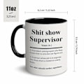 Miniatyrbillede 3 af 5: 1 stk., Sh*t Show Supervisor Krus, Gave til min chef, Team Manager Gave, Direktør Gave, Chef Takke Gave til Chef, 330 ml Keramisk Kaffekrus, Sommer Vinter Black