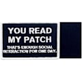 Miniatyrbild 5 av 5: Du läser min patch som räcker till social interaktion för en dags taktisk patch - broderad moralapplikation