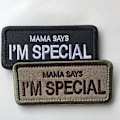 Miniatyrbillede 3 af 5: Mama siger, jeg er speciel taktisk patch (pakke 2)